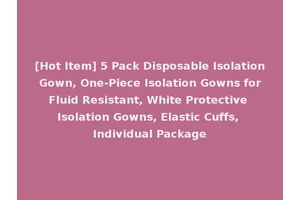 [Hot Item] 5 Pack Disposable Isolation Gown, One-Piece Isolation Gowns for Fluid Resistant, White Protective Isolation Gowns, Elastic Cuffs, Individual Package