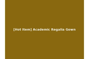 [Hot Item] Academic Regalia Gown