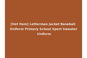 [Hot Item] Letterman Jacket Baseball Uniform Primary School Sport Sweater Uniform