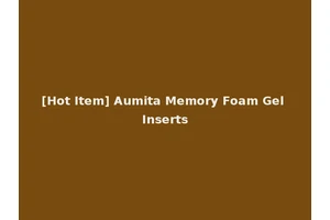[Hot Item] Aumita Memory Foam Gel Inserts