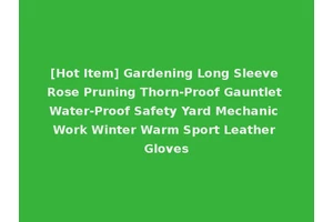 [Hot Item] Gardening Long Sleeve Rose Pruning Thorn-Proof Gauntlet Water-Proof Safety Yard Mechanic Work Winter Warm Sport Leather Gloves