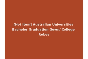 [Hot Item] Australian Universities Bachelor Graduation Gown/ College Robes