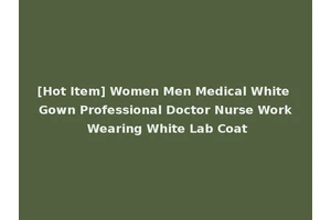 [Hot Item] Women Men Medical White Gown Professional Doctor Nurse Work Wearing White Lab Coat