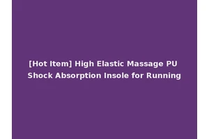 [Hot Item] High Elastic Massage PU Shock Absorption Insole for Running