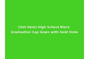 [Hot Item] High School Black Graduation Cap Gown with Gold Stole