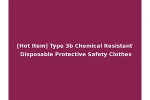 [Hot Item] Type 3b Chemical Resistant Disposable Protective Safety Clothes