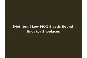 [Hot Item] Low MOQ Elastic Round Sneaker Shoelaces