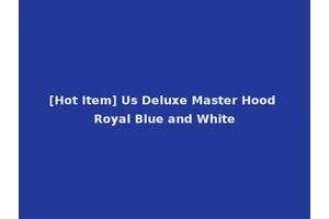 [Hot Item] Us Deluxe Master Hood Royal Blue and White