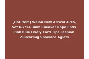 [Hot Item] Weiou New Arrival 4PCS/Set 6.2*24.3mm Sneaker Rope Ends Pink Blue Lively Cord Tips Fashion Zuilvormig Shoelace Aglets