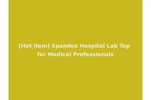 [Hot Item] Spandex Hospital Lab Top for Medical Professionals