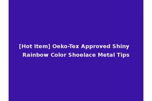 [Hot Item] Oeko-Tex Approved Shiny Rainbow Color Shoelace Metal Tips