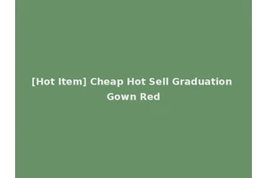 [Hot Item] Cheap Hot Sell Graduation Gown Red