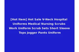 [Hot Item] Hot Sale V-Neck Hospital Uniforms Medical Nursing Scrubs Work Uniform Scrub Sets Short Sleeve Tops Jogger Pants Uniform