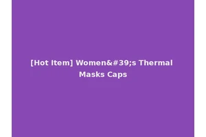 [Hot Item] Women's Thermal Masks Caps
