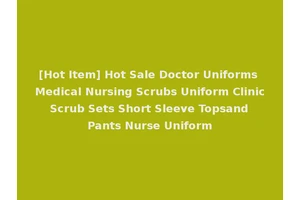 [Hot Item] Hot Sale Doctor Uniforms Medical Nursing Scrubs Uniform Clinic Scrub Sets Short Sleeve Topsand Pants Nurse Uniform