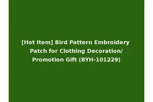 [Hot Item] Bird Pattern Embroidery Patch for Clothing Decoration/Promotion Gift (BYH-101229)