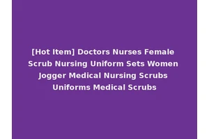[Hot Item] Doctors Nurses Female Scrub Nursing Uniform Sets Women Jogger Medical Nursing Scrubs Uniforms Medical Scrubs