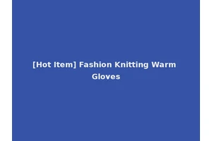 [Hot Item] Fashion Knitting Warm Gloves