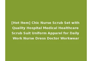 [Hot Item] Chic Nurse Scrub Set with Quality Hospital Medical Healthcare Scrub Suit Uniform Apparel for Daily Work Nurse Dress Doctor Workwear