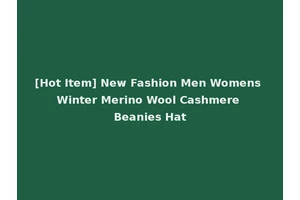 [Hot Item] New Fashion Men Womens Winter Merino Wool Cashmere Beanies Hat