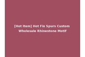 [Hot Item] Hot Fix Spurs Custom Wholesale Rhinestone Motif