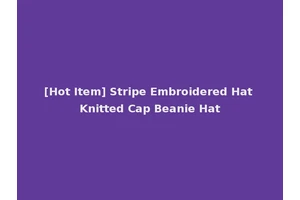 [Hot Item] Stripe Embroidered Hat Knitted Cap Beanie Hat