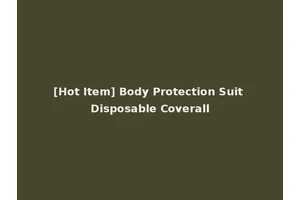 [Hot Item] Body Protection Suit Disposable Coverall