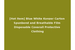 [Hot Item] Blue White Konzer Carton Spunbond and Breathable Film Disposable Coverall Protective Clothing