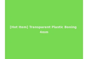 [Hot Item] Transparent Plastic Boning 4mm
