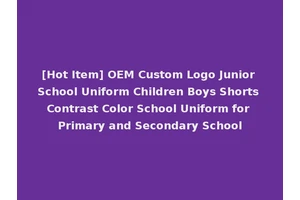 [Hot Item] OEM Custom Logo Junior School Uniform Children Boys Shorts Contrast Color School Uniform for Primary and Secondary School