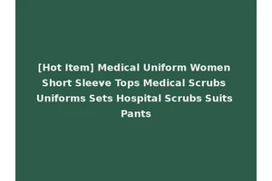 [Hot Item] Medical Uniform Women Short Sleeve Tops Medical Scrubs Uniforms Sets Hospital Scrubs Suits Pants