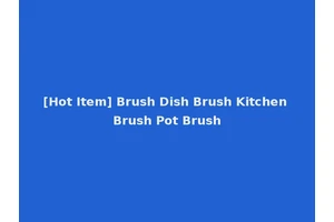 [Hot Item] Brush Dish Brush Kitchen Brush Pot Brush