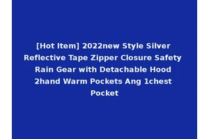 [Hot Item] 2022new Style Silver Reflective Tape Zipper Closure Safety Rain Gear with Detachable Hood 2hand Warm Pockets Ang 1chest Pocket
