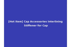 [Hot Item] Cap Accessories Interlining Stiffener for Cap