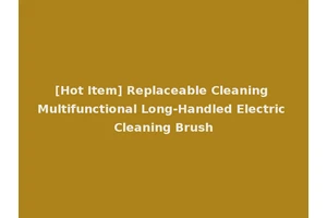 [Hot Item] Replaceable Cleaning Multifunctional Long-Handled Electric Cleaning Brush