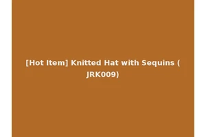 [Hot Item] Knitted Hat with Sequins (JRK009)