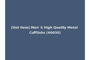 [Hot Item] Men′ S High Quality Metal Cufflinks (H0030)