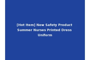[Hot Item] New Safety Product Summer Nurses Printed Dress Uniform
