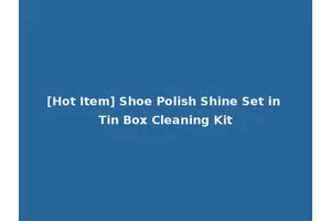 [Hot Item] Shoe Polish Shine Set in Tin Box Cleaning Kit