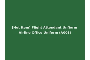 [Hot Item] Flight Attendant Unfiorm Airline Office Uniform (A008)