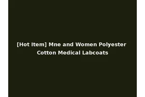 [Hot Item] Mne and Women Polyester Cotton Medical Labcoats