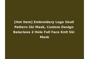 [Hot Item] Embroidery Logo Skull Pattern Ski Mask, Custom Design Balaclava 2 Hole Full Face Knit Ski Mask