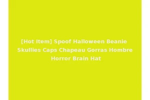 [Hot Item] Spoof Halloween Beanie Skullies Caps Chapeau Gorras Hombre Horror Brain Hat