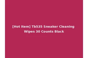 [Hot Item] Tb535 Sneaker Cleaning Wipes 30 Counts Black