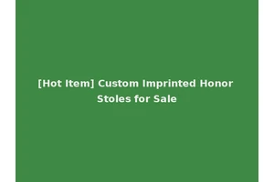 [Hot Item] Custom Imprinted Honor Stoles for Sale