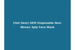 [Hot Item] OEM Disposable Non-Woven 3ply Face Mask