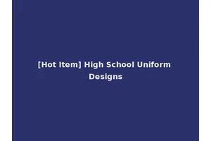 [Hot Item] High School Uniform Designs