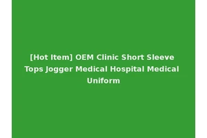 [Hot Item] OEM Clinic Short Sleeve Tops Jogger Medical Hospital Medical Uniform