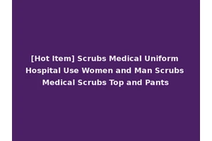 [Hot Item] Scrubs Medical Uniform Hospital Use Women and Man Scrubs Medical Scrubs Top and Pants
