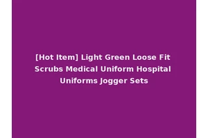 [Hot Item] Light Green Loose Fit Scrubs Medical Uniform Hospital Uniforms Jogger Sets